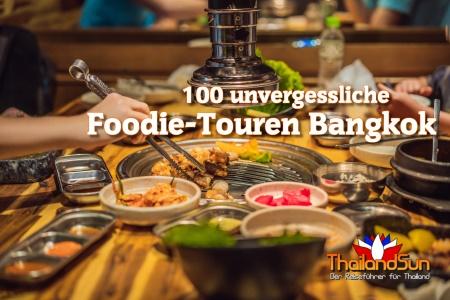 100 unvergessliche Foodie Touren in Bangkok