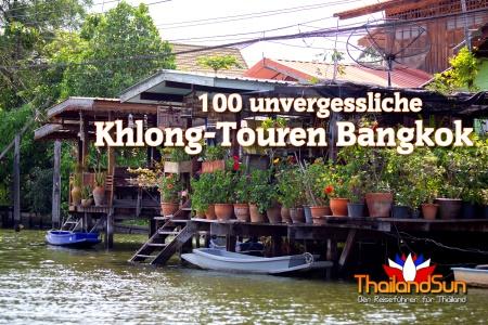 100 fantastische Khlong-Touren durch Bangkok