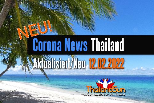 Corona-News Thailand - 12.Feb.2022 - Reisenews Thailand - Bild 1
