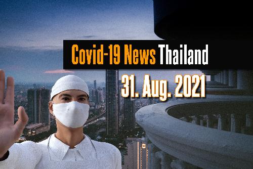 Bild Covid Kurzmeldungen Thailand - Di. 31. August 2021