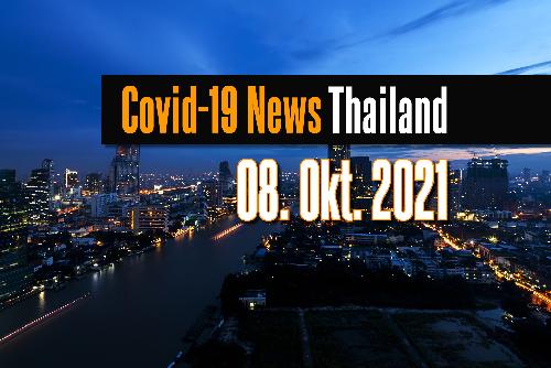 Bild Covid Nachrichten Thailand - Fr. 08. Oktober 2021