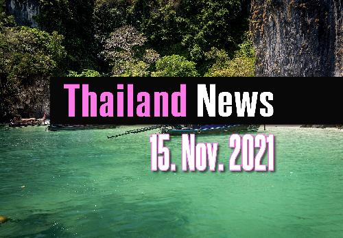 Thailand News - Aktuelles vom 15. Nov. 2021 - Reisenews Thailand - Bild 1