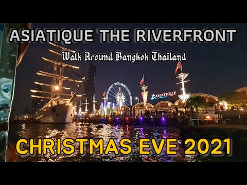 Asiatique the Riverfront - Bangkok Video