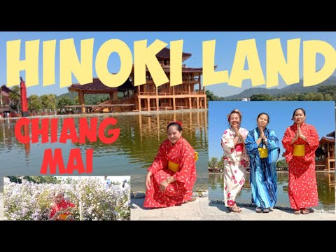 Hinoki Land Chiang Mai - Chiang Mai Video