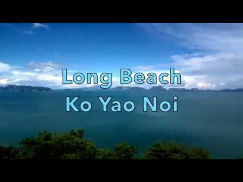 Long Beach Koh Yao Noi - Phuket Video
