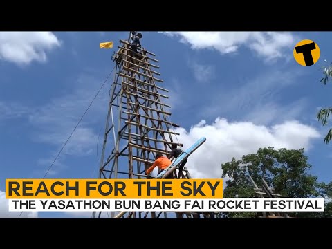 Start Video Reach for the sky - the Yasathon Bun Bang Fai Rocket Festival 