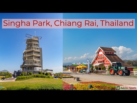 Singha Park Chiang Rai - Chiang Mai Video
