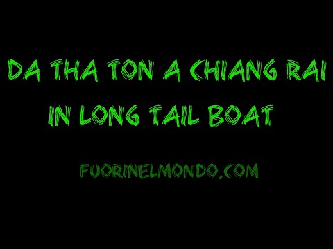 Tha Ton to Chiang Rai - Chiang Mai Video